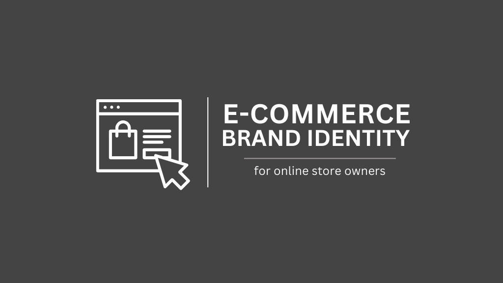 7 Steps to Create a Unique Brand Identity for Your Online Store