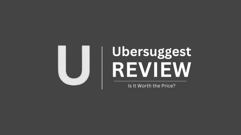 Ubersuggest Review 2025: Is It Worth the Price?