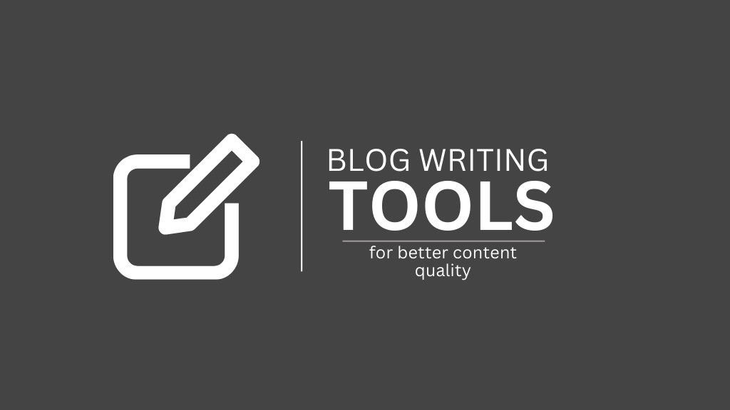 Top 6 Blog Writing Tools to Improve Content Quality in 2025