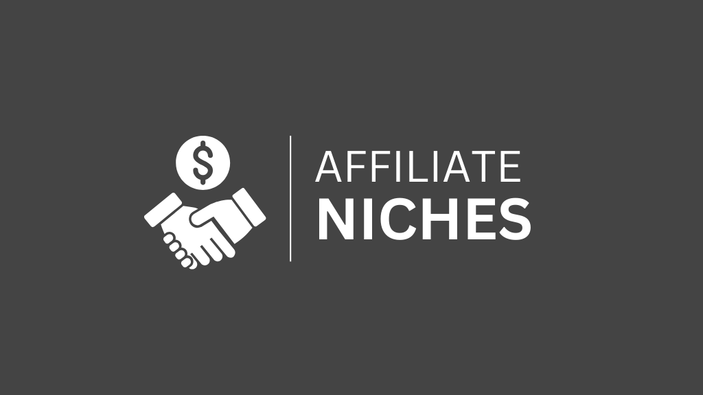 9 Profitable Affiliate Niches to try in 2025 (+ 45 Affiliate programs)